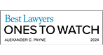 Best Lawyers | Ones to Watch | Alexander C. Payne | 2024