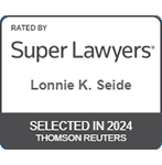 Rated by Super Lawyers | Lonnie K. Seide | Selected in 2024 | Thomson Reuters