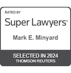 Rated by Super Lawyers | Mark E. Minyard | Selected in 2024 | Thomson Reuters
